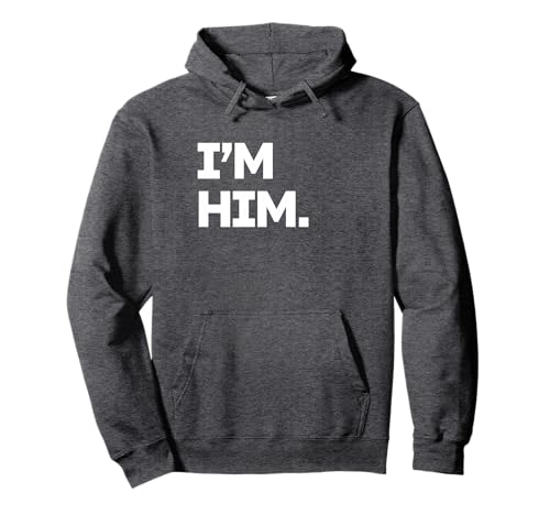 I'm Him Meme Design Pullover Hoodie