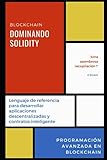 Dominando Solidity: Programación Avanzada en Blockchain