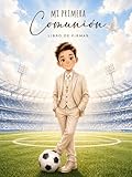 Libro de Firmas Comunión Niño Fútbol "Mi primera Comunión" para Dedicatorias de Invitados, Lista de Regalos