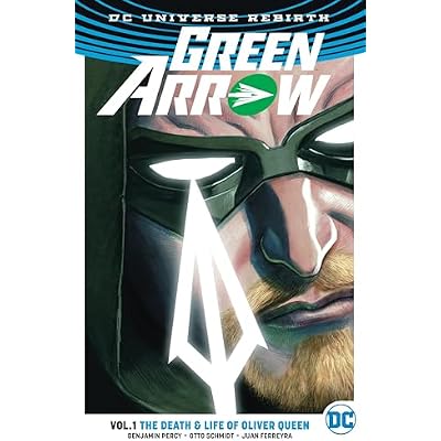 Green Arrow TP Vol 1 The Life and Death of Oliver Queen (Rebirth)