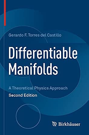Differentiable Manifolds: A Theoretical Physics Approach Second Edition 2020 Edition-Wow! eBook