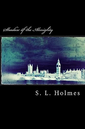 Shadow of the Almighty (London Shadows Series)