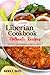 Liberian Cookbook - Uncover the Rich and Diverse Flavors of Liberia: The Collection of Traditional and Authentic Liberian Recipes Passed Down from Generations
