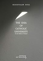 The Idea of Catholic University 8365806363 Book Cover