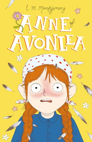 Anne Of Avonlea (Anne Of Green Gables, Book 2) (Anne Of Green Gables: The Complete Collection)