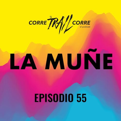 55. La Mu&ntilde;e