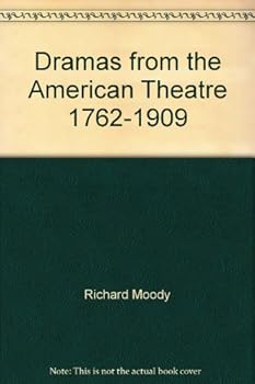 Hardcover Dramas from the American Theatre 1762-1909 [Italian] Book