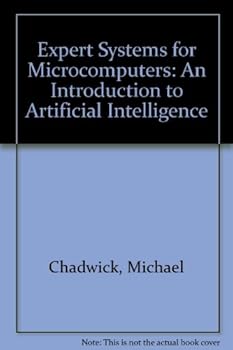 Paperback Expert Systems for Microcomputers: An Introduction to Artificial Intelligence Book