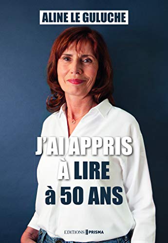 J'ai appris à lire à 50 ans PDF