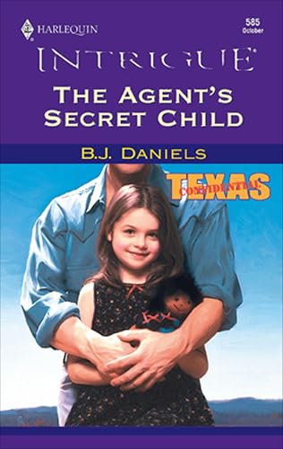The Agent's Secret Child (Texas Confidential)
