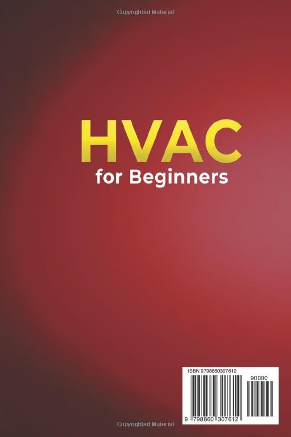 Miniatura 2 de HVAC for Beginners Heating, Ventilation, and Air Conditioning The Complete Guide to Gain the Skills and Secrets you Need. Make Your Oasis of