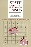 State Trust Lands: History, Management, and Sustainable Use (Development of Western Resources)