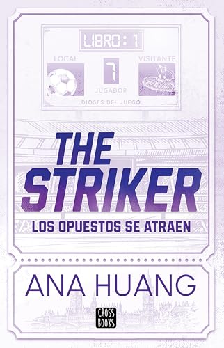 The Striker: Los opuestos se atraen (Juego, 1) (Spanish Edition)