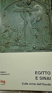 Egitto e Sinai - sulle orme dell'Esodo -