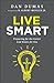 Live Smart: Preparing for the Future God Wants for You