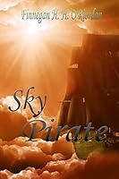 Sky Pirate 1517431913 Book Cover