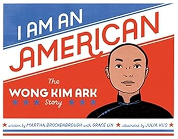 Hardcover I Am an American: The Wong Kim Ark Story Book
