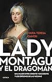  Lady Montagu y el dragomán: Una mujer entre Oriente y Occidente y los orígenes de las vacunas (Ares y Mares)