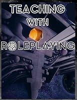 Teaching with Role playing 1070733229 Book Cover