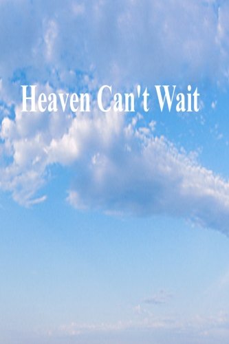 Heaven Can't Wait