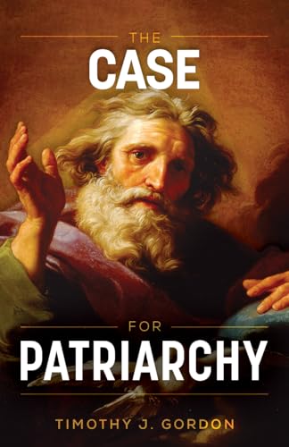 The Case for Patriarchy view 2