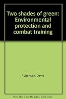 Two shades of green: Environmental protection and combat training 083301272X Book Cover