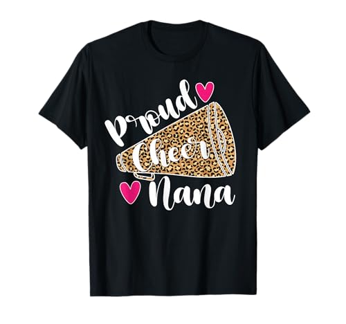 Proud Cheer Nana Cheerleading Grandma of A Cheerleader Nana T-Shirt