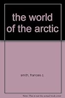 the world of the arctic B0000CLBZZ Book Cover