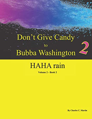Don't Give Candy to Bubba Washington 2