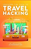 Cracking the Code to Travel Hacking
