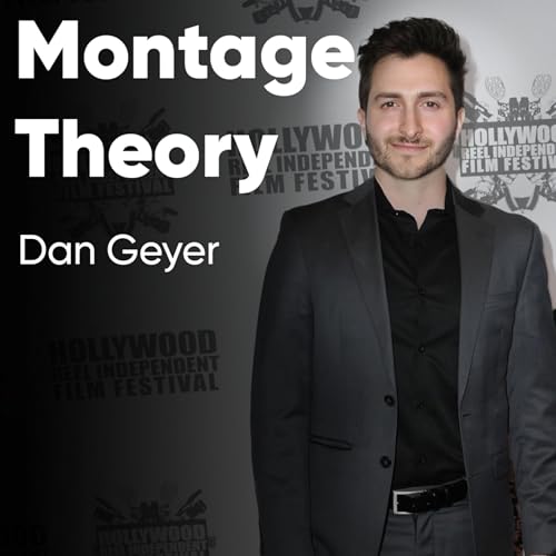 Montage Theory Podcast Por Daniel Geyer arte de portada