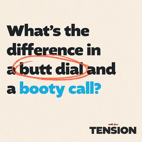 What's the difference in a butt dial and a booty call? Podcast Por  arte de portada