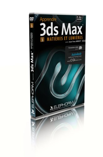 Preisvergleich Produktbild Apprendre 3ds Max 2010 - Matières et Lumières - Vol 3 (Jean-Yves Arboit)