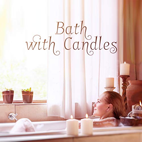 Bath with Candles Best Music for Your Moment of Relaxation