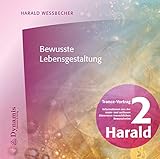 harald wessbecher krank  Bewusste Lebensgestaltung