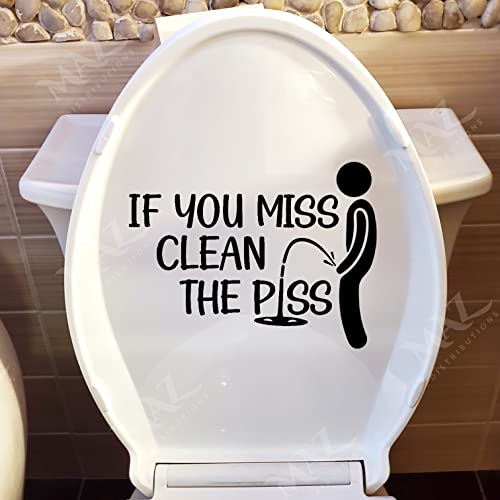 If You Miss Toilet Sticker If You Miss Clean The Bathroom Restroom Wall Vinyl Decal Sticker | 8" h | Black | MAZ-432