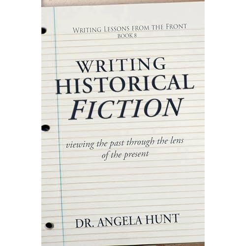 Writing Historical Fiction Audiobook By Angela Hunt cover art