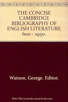 Hardcover THE CONCISE CAMBRIDGE BIBLIOGRAPHY OF ENGLISH LITERATURE 600 - 1950. Book