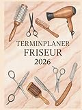 Terminplaner Friseur 2026 : Terminbuch Friseursalon 2026, mit Datum, 3 Spalten 15 minuten takt | Tagesplaner Januar bis Dezember | Mit Uhrzeit von 07:00 bis 22:00 Uhr | 1 tag 1 seite mit Zeit, Din A4