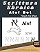 Scrittura Ebraica Alef Bet: Libro di attività per bambini - Insegnate ai vostri bambini a disegnare lettere di l'alfabeto in modo divertente. libro ... e quaderno di scrittura per le vacanze