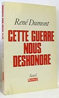 Cette guerre nous déshonore. Quel nouvel ordre mondial ? 2020146185 Book Cover