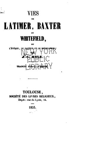 Vies de Latimer, Baxter et Whitefield