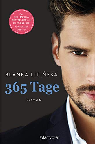 365 Tage: Roman - Das Buch zum NETFLIX-Blockbuster "365 Tage" (Laura & Massimo 1) von [Blanka Lipińska, Marlena Breuer, Saskia Herklotz]