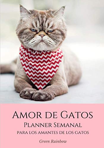 Amor de Gatos: Planner semanal para los amantes de los Gatos