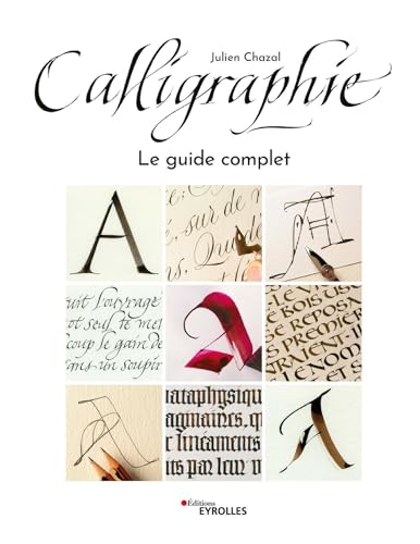 Calligraphie: Le guide complet