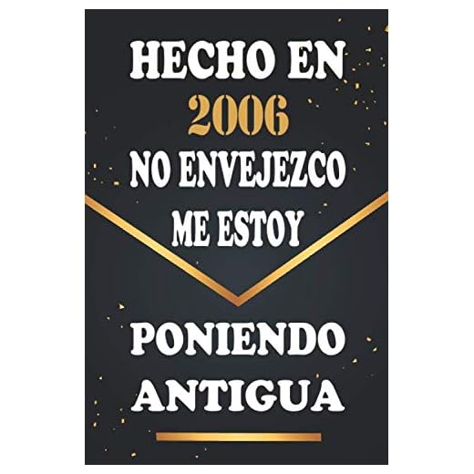 Hecho En 2006 No Envejezco Me Estoy Poniendo Antigua: Libro de visitas de 14 años, cuaderno, 120 páginas de felicitaciones, idea de regalo, regalo de 14 aniversario para pareja, niño, mujer, hombre