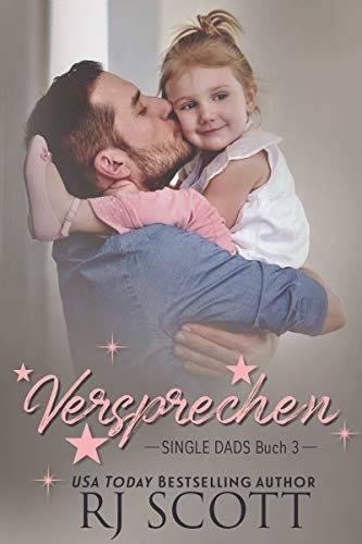 Versprechen (Deutsche Ausgabe) (Single Dads 3) Versprechen (Deutsche Ausgabe) (Single Dads 3)