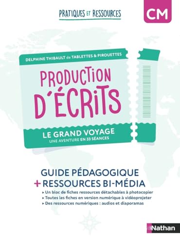 livre Pratiques et ressources - Production d'écrits CM - Le grand voyage
