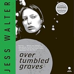 Over Tumbled Graves Audiolibro Por Jess Walter arte de portada