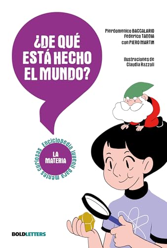¿De qué está hecho el mundo?: La Materia (Spanish Edition)